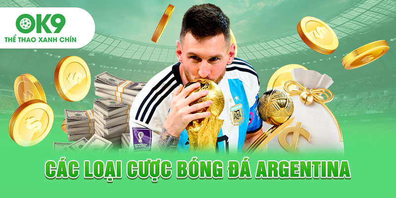 Các loại cược bóng đá Argentina
