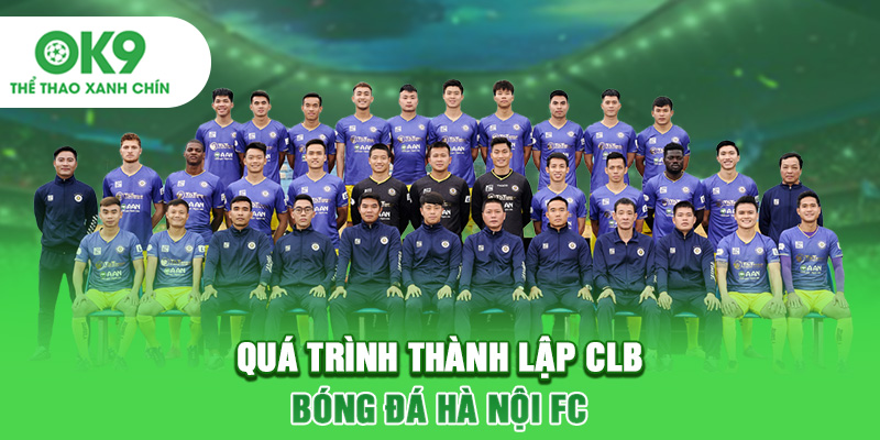 Quá trình thành lập CLB bóng đá Hà Nội FC