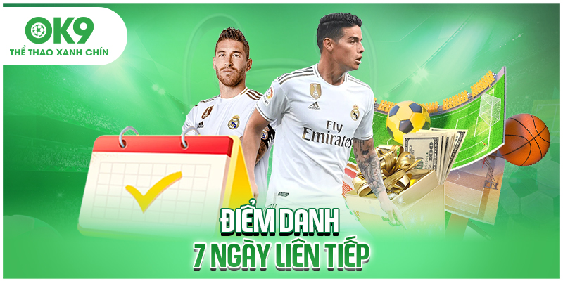 Điểm danh 7 ngày liên tiếp
