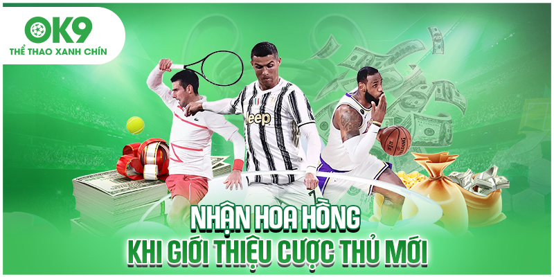 Nhận hoa hồng khi giới thiệu cược thủ mới