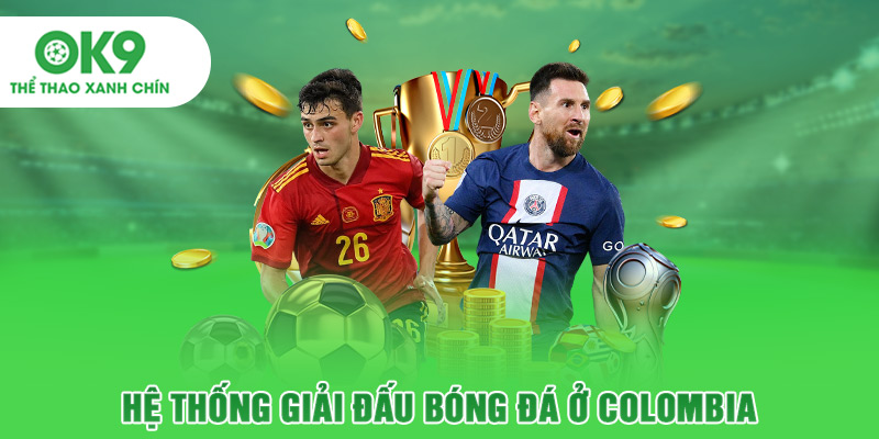 Hệ thống giải đấu bóng đá ở Colombia