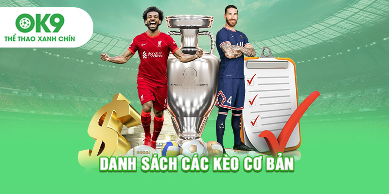 Danh sách các kèo cơ bản